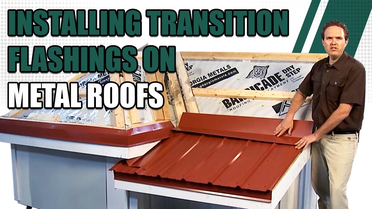 Installing Transition Flashings on Metal Roofs