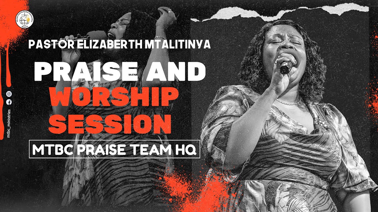 PASTOR ELIZABERTH MTALITINYA - MTBC PRAISE TEAM (live)