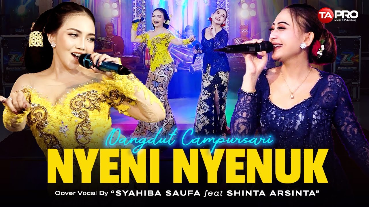Syahiba Saufa Ft. Shinta Arsinta - Nyeni Nyenuk - Dangdut Campursari Version