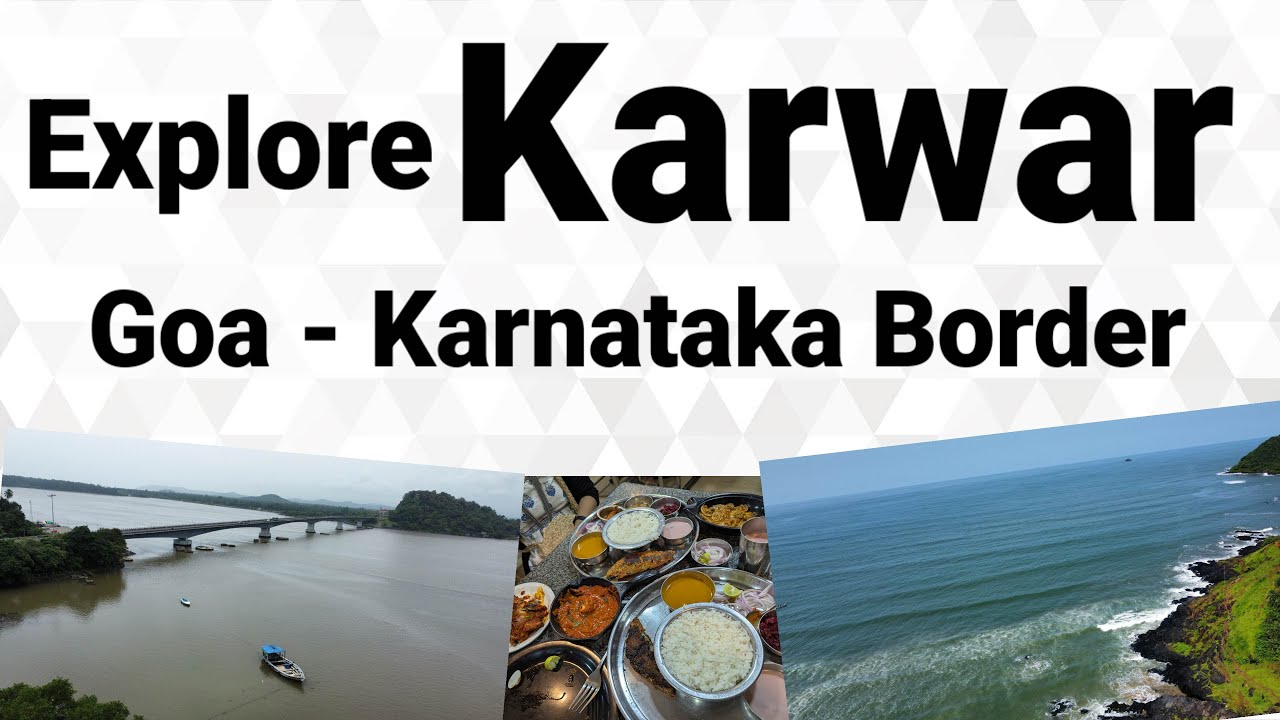 KARWAR | Best Places To Visit in Karwar | KARWAR FOOD | Karwar Tourist Places | Coastal Karnataka