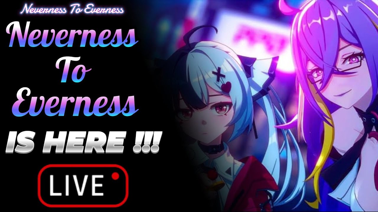 Серверы Neverness To Everness запущены!! + фарм ради баннера Наналли