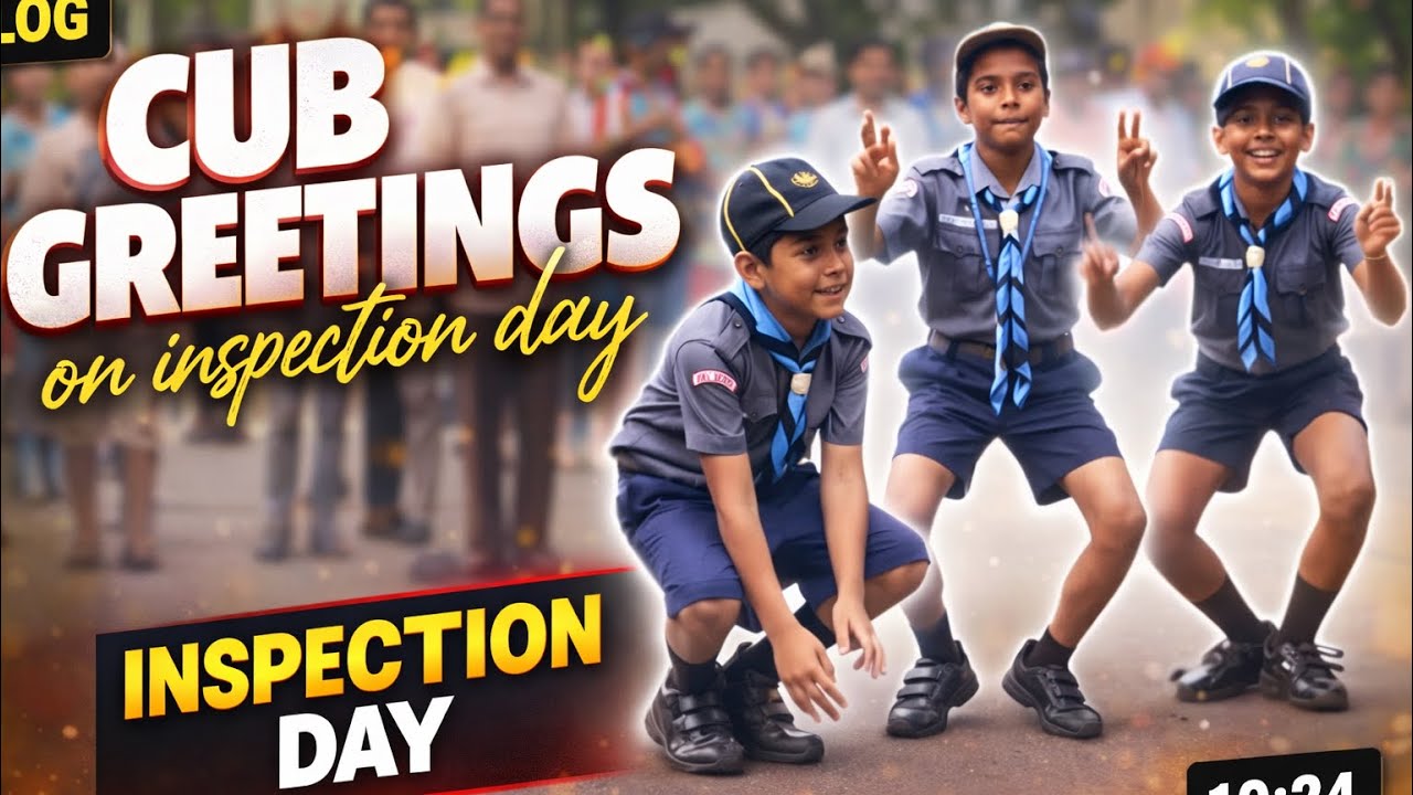 (KVS) CUB GREETINGS on INSPECTION DAY ! 