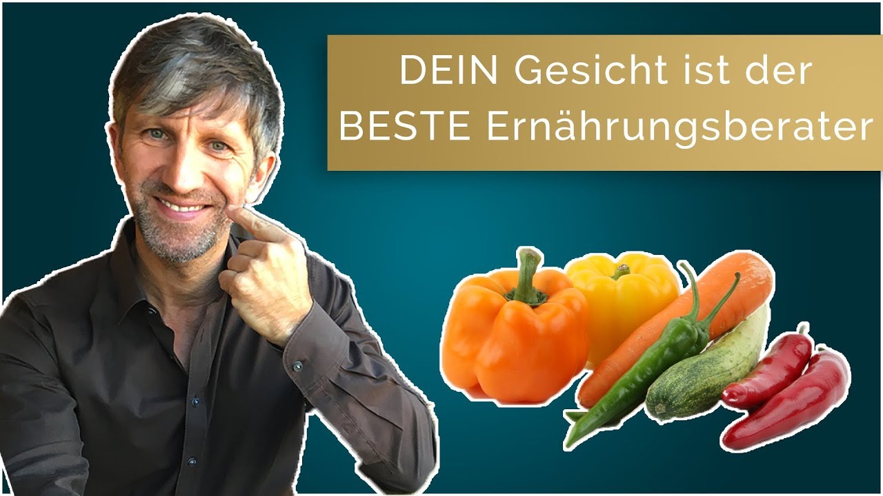 DEIN Gesicht ist der BESTE Ernährungsberater