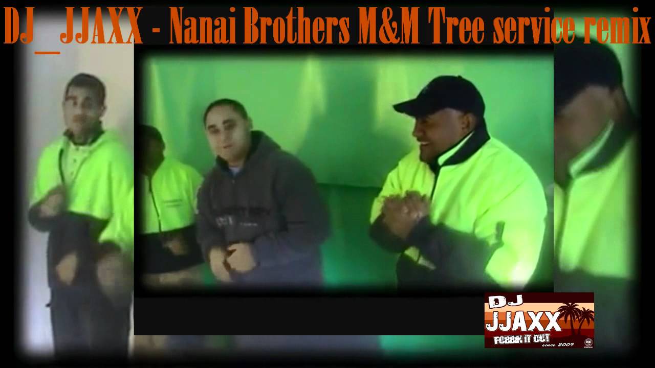 DJ_JJAXX- Nanai Brothers M&M Tree Service remix 2012