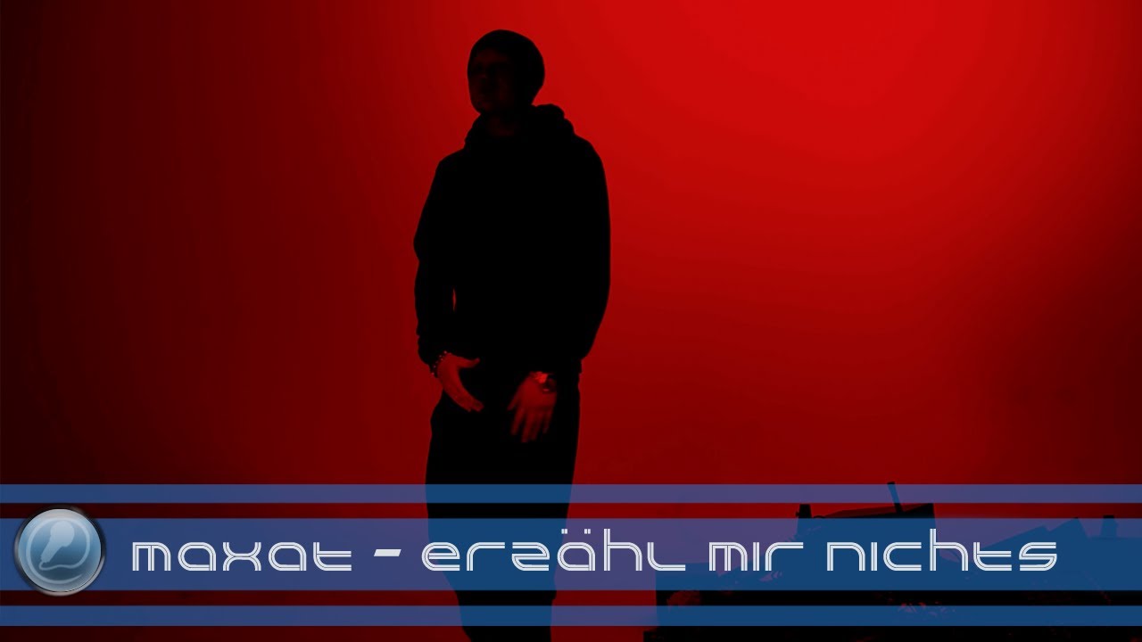 Maxat - Erz&auml;hl mir nichts (rappers.in-Exclusive)