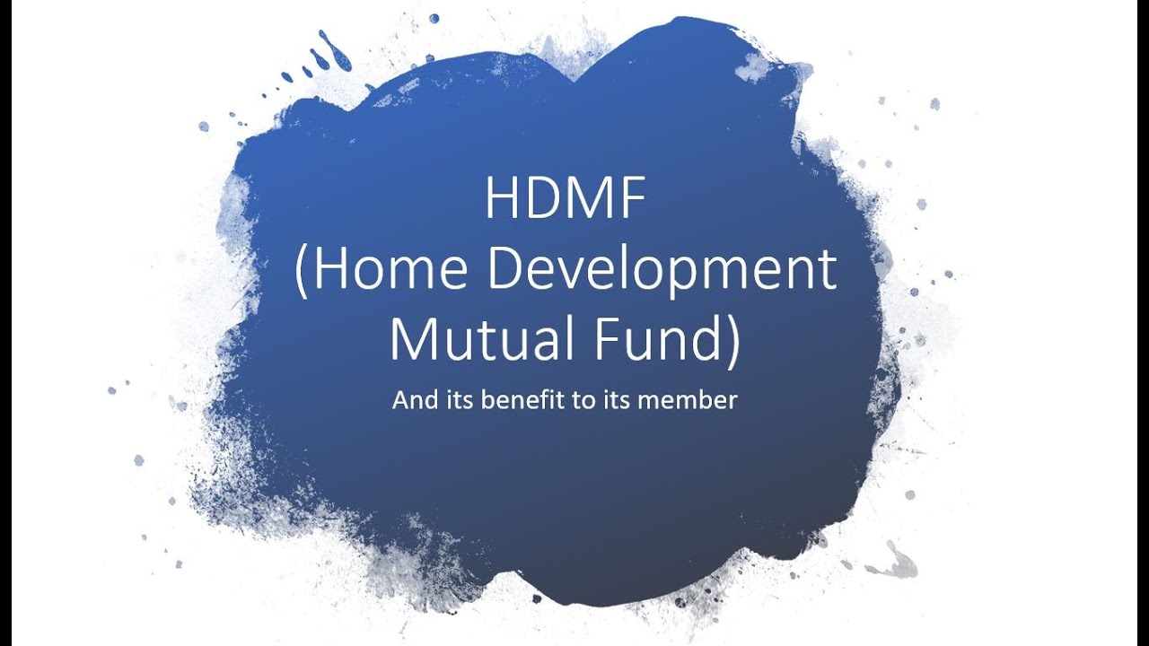Pagibig HDMF ang its advantage