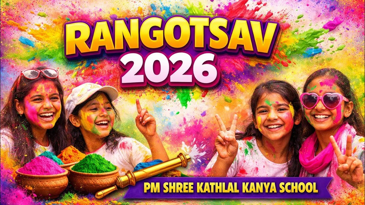 PM Shree Kathlal Kanya School Rangotsav Celebrations 2026 | Full Program 