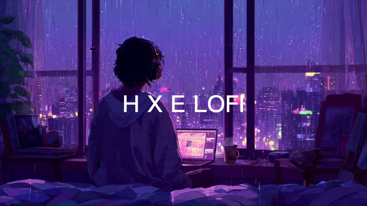 H x E lofi song 