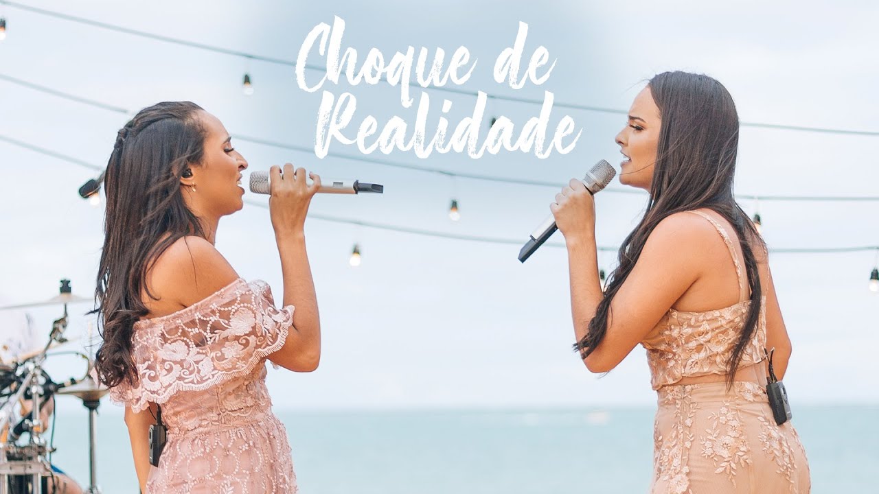 Choque de Realidade | Larissa e Laura | DVD Sol e Mar