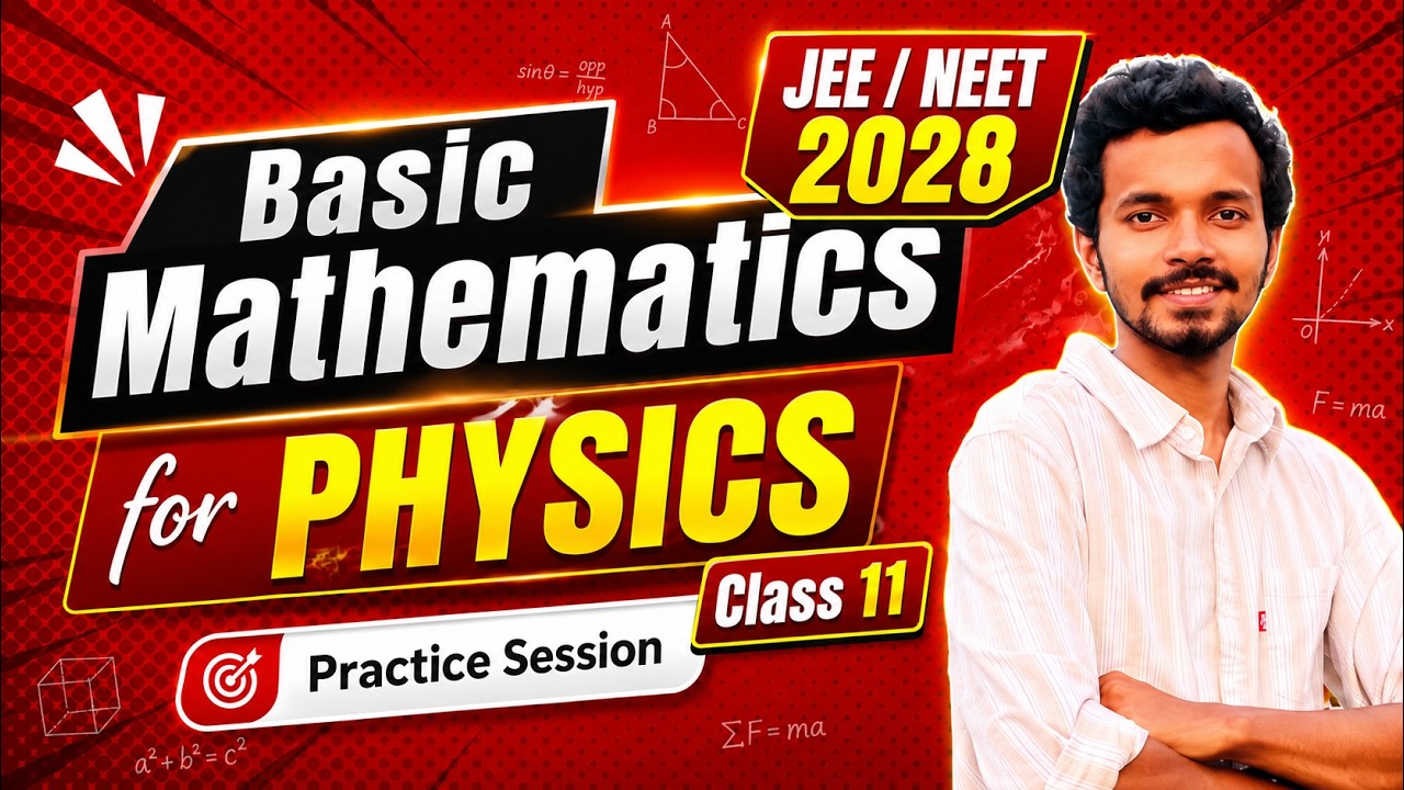 Mathematics for Physics | Practice Session | Target JEE NEET 2028