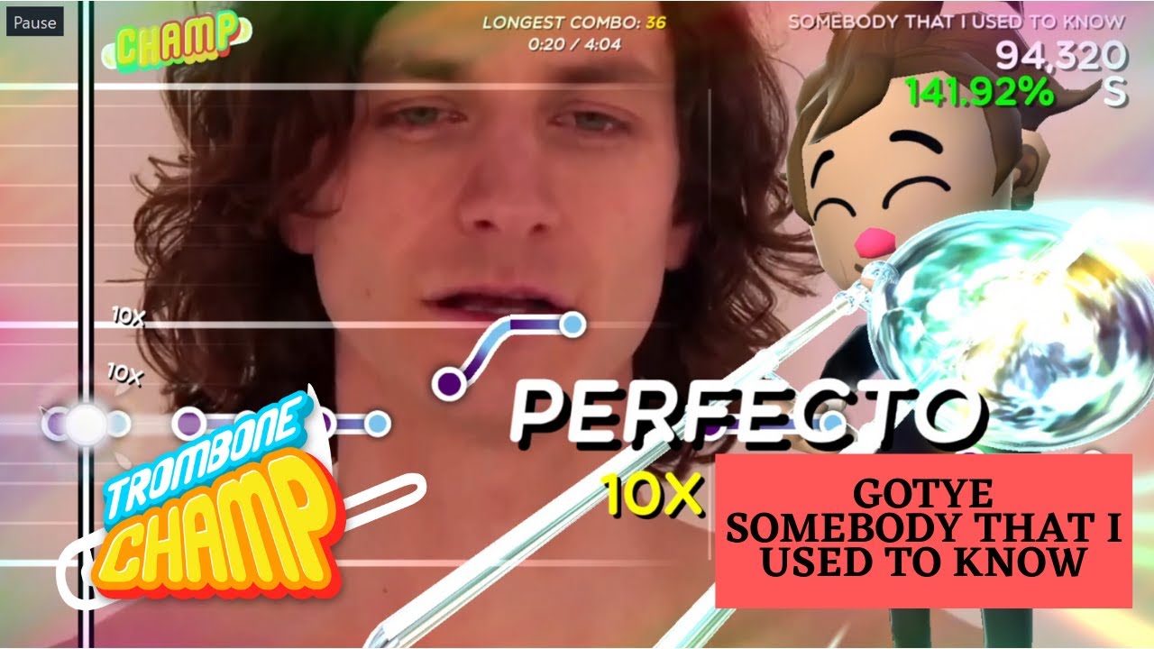 Trombone Champ Custom Chart - Gotye - Somebody that i used to know