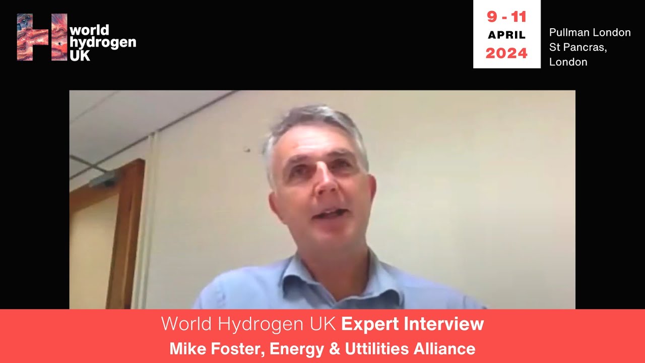 World Hydrogen Leaders Expert Interview: Mike Foster, Energy & Utilities Alliance