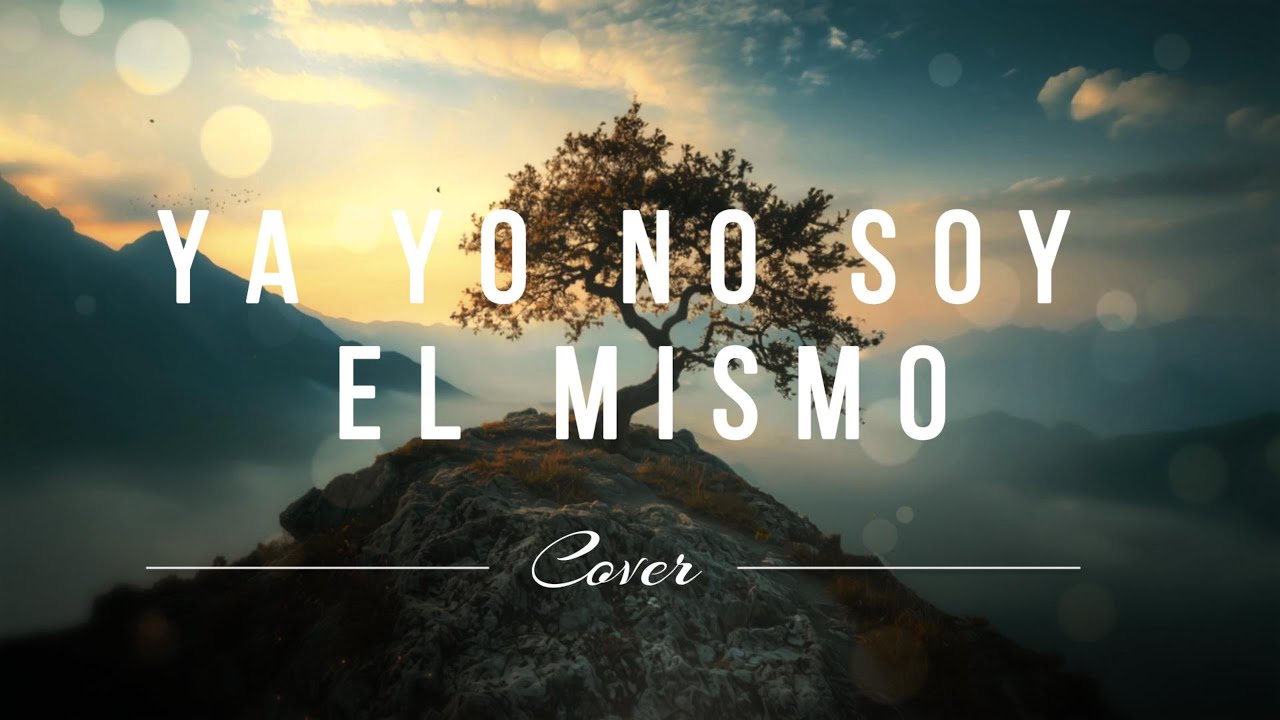 Somos1-Ya Yo No Soy El Mismo (Alex Marquez)- Cover