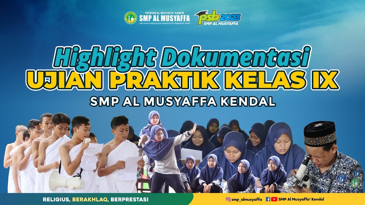 Highlight Dokumentasi Ujian Praktik Kelas IX | SMP Al Musyaffa Kendal