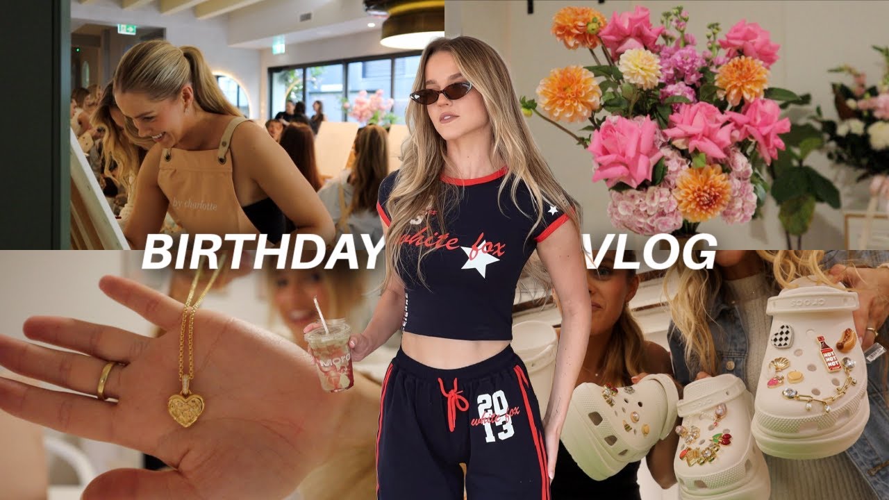 BIRTHDAY VLOG 🤍✨