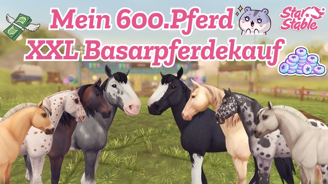 SSO 🐴 Mein 600.PFERD 🥳 Ich KAUFE 31 Pferde auf dem BASAR 💸| XXL Pferdekauf
