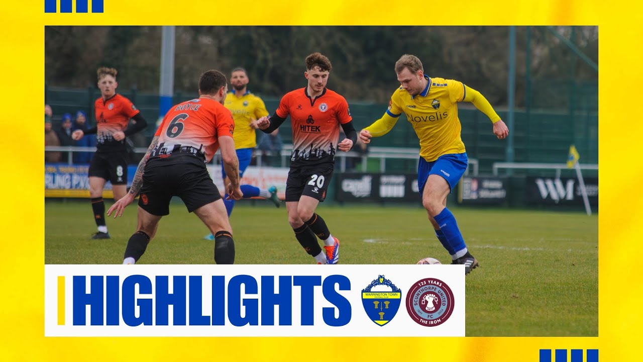 HIGHLIGHTS | Warrington Town 0-2 Scunthorpe United