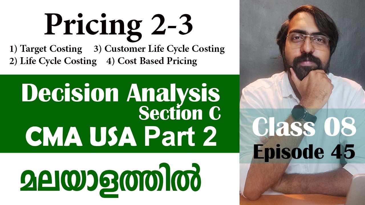 Pricing 2/3 | Decision Analysis | Section C | CMA USA | Part 2 | Episode 45