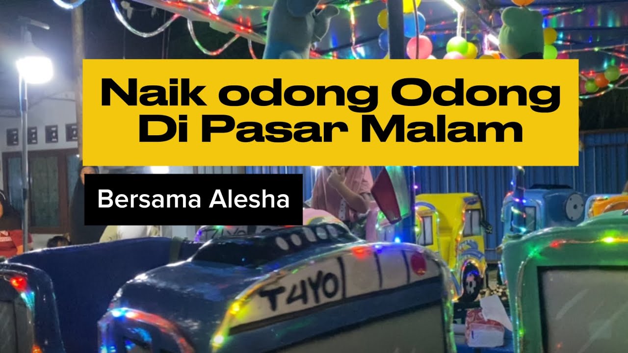 NAIK ODONG-ODONG DI PASAR MALAM! Seru Banget!#OdongOdong #WahanaMalam #IndonesiaViral #FunTime