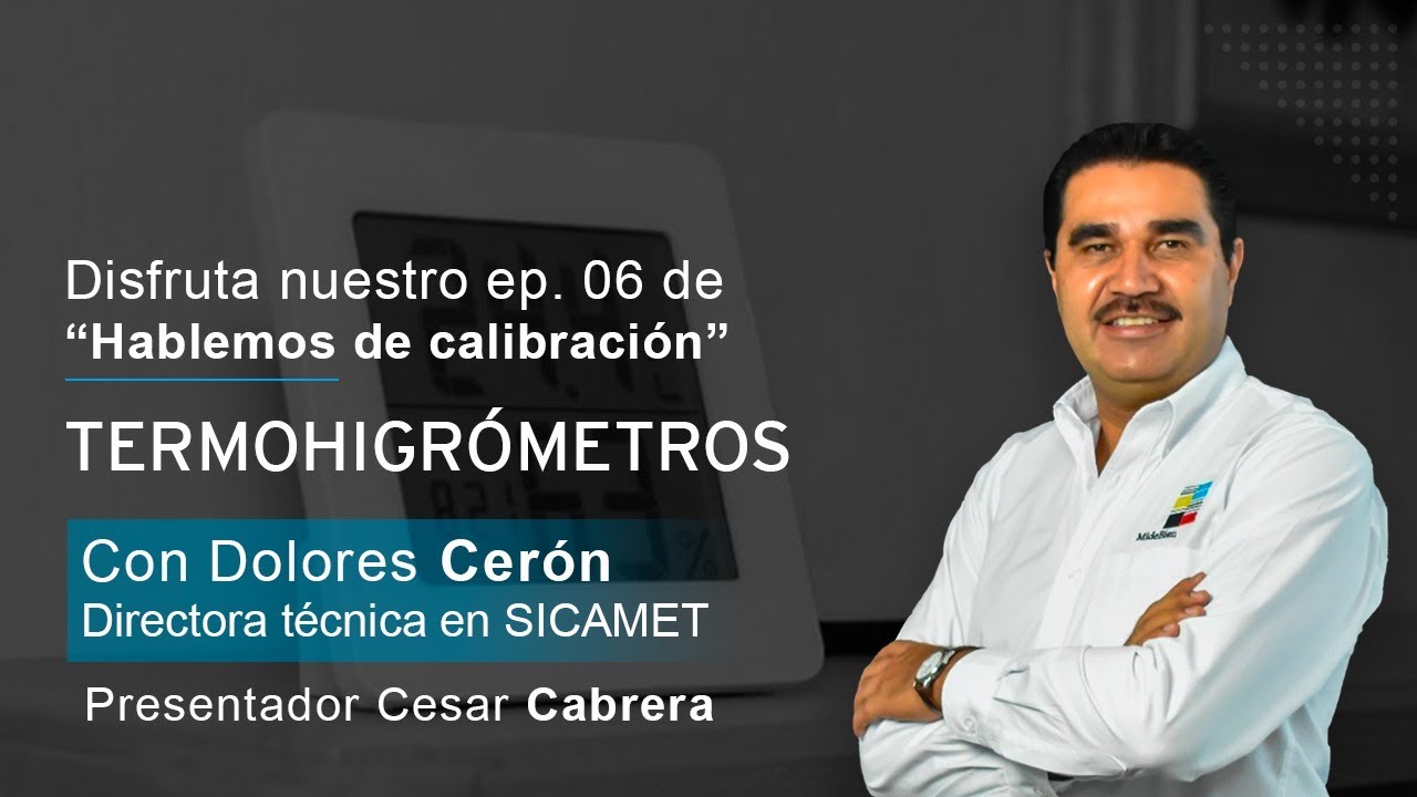 #HablemosDeCalibración de Termohigrómetros || Ep 6