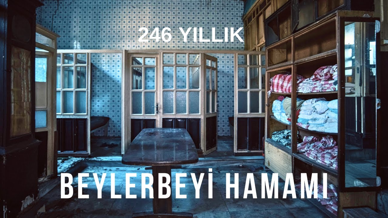 TARİHİ BEYLERBEYİ HAMAMI  1778