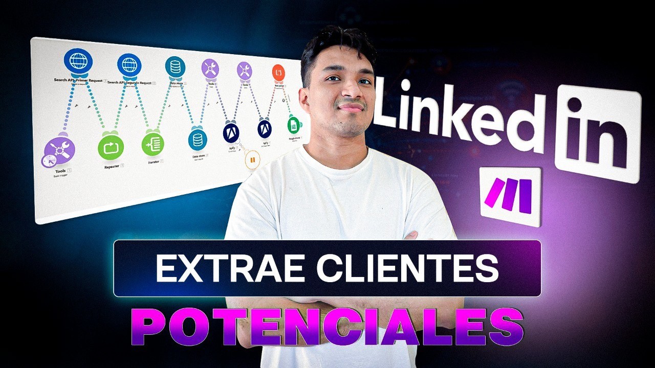 🔥 C&oacute;mo hacer SCRAPER de LINKEDIN para extraer CONTACTOS con MAKE.COM y APIFY (Tutorial completo)