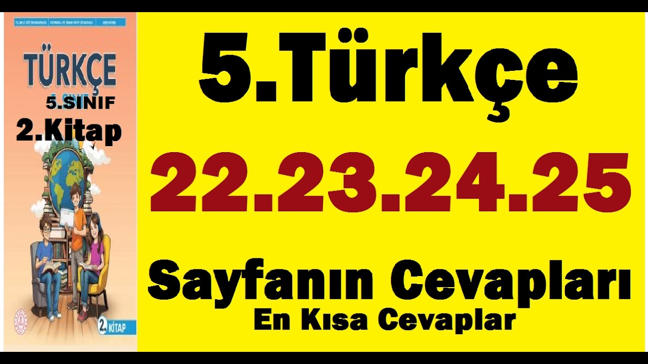 5.sınıf türkçe 2.kitap sayfa 22 23 24 25 cevapları pdf meb çözümleri