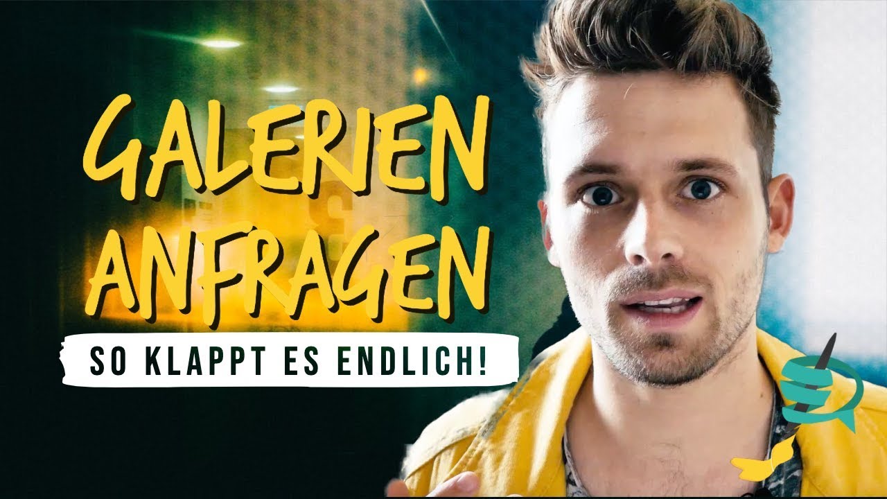 Galerien Anfragen als K&uuml;nstler - So klappt es endlich! (Teil 1)