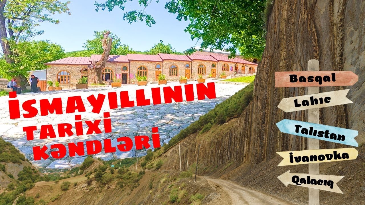 İsmayıllı-1 || Azərbaycanın mirvarisi   -17
