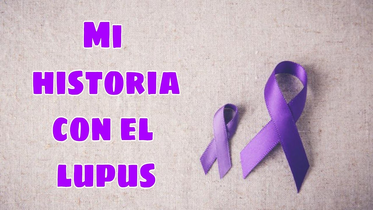 Mi historia con el lupus