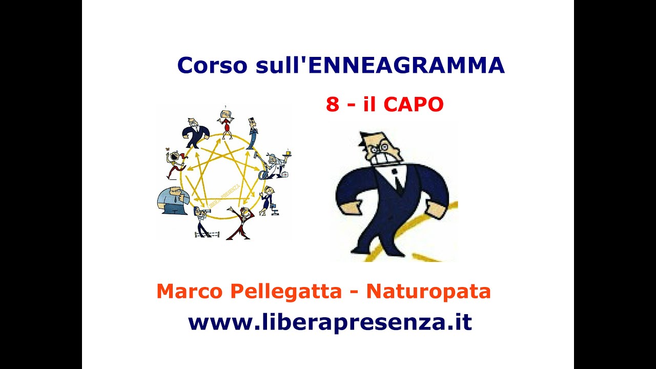 Libera Presenza - Enneagramma - Tipo 8