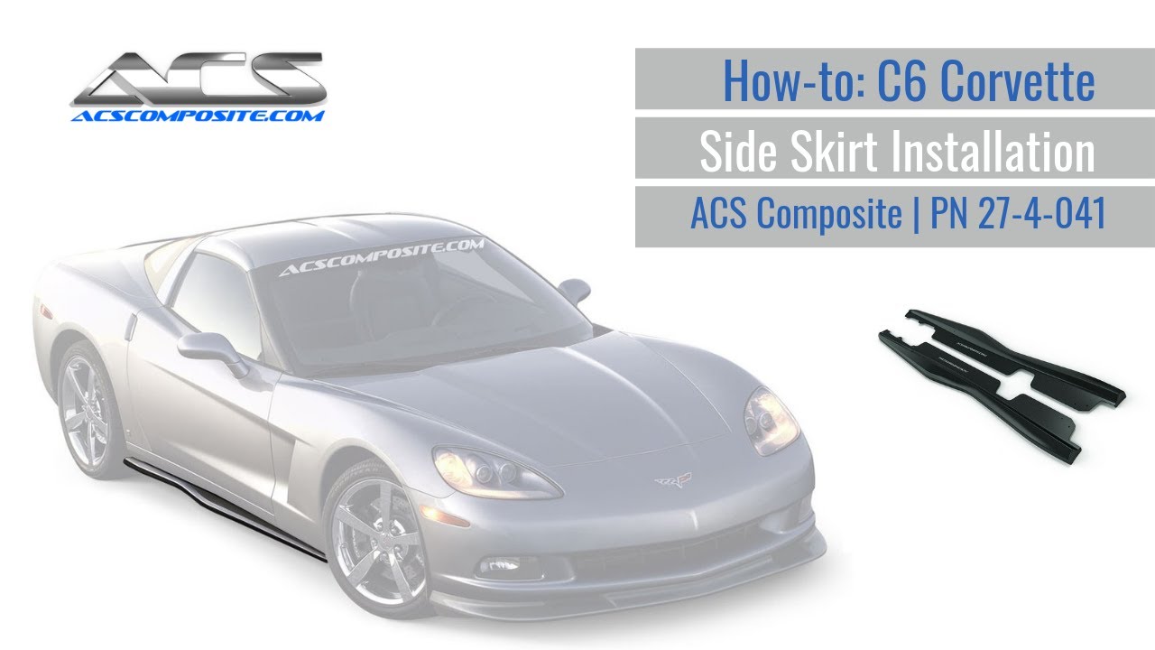 How-To: Installing ACS Composite C6 Corvette Side Rockers | PN 27-4-041