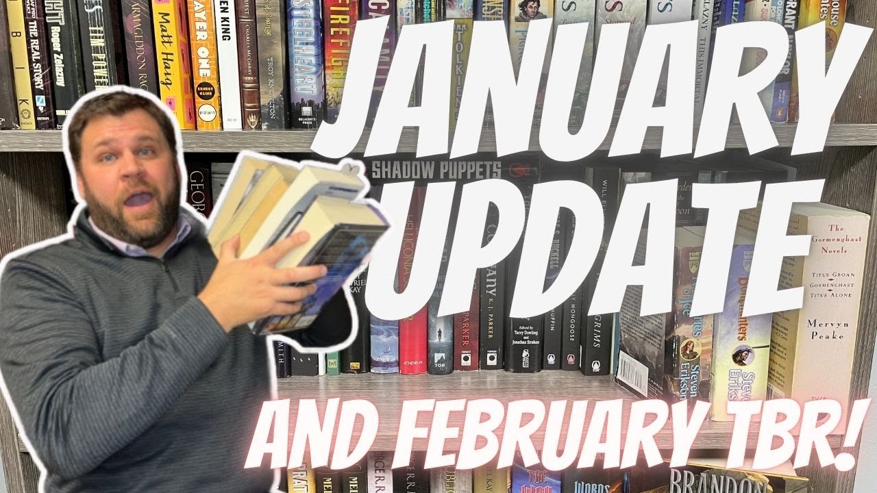 Monthly Update for January & February TBR!