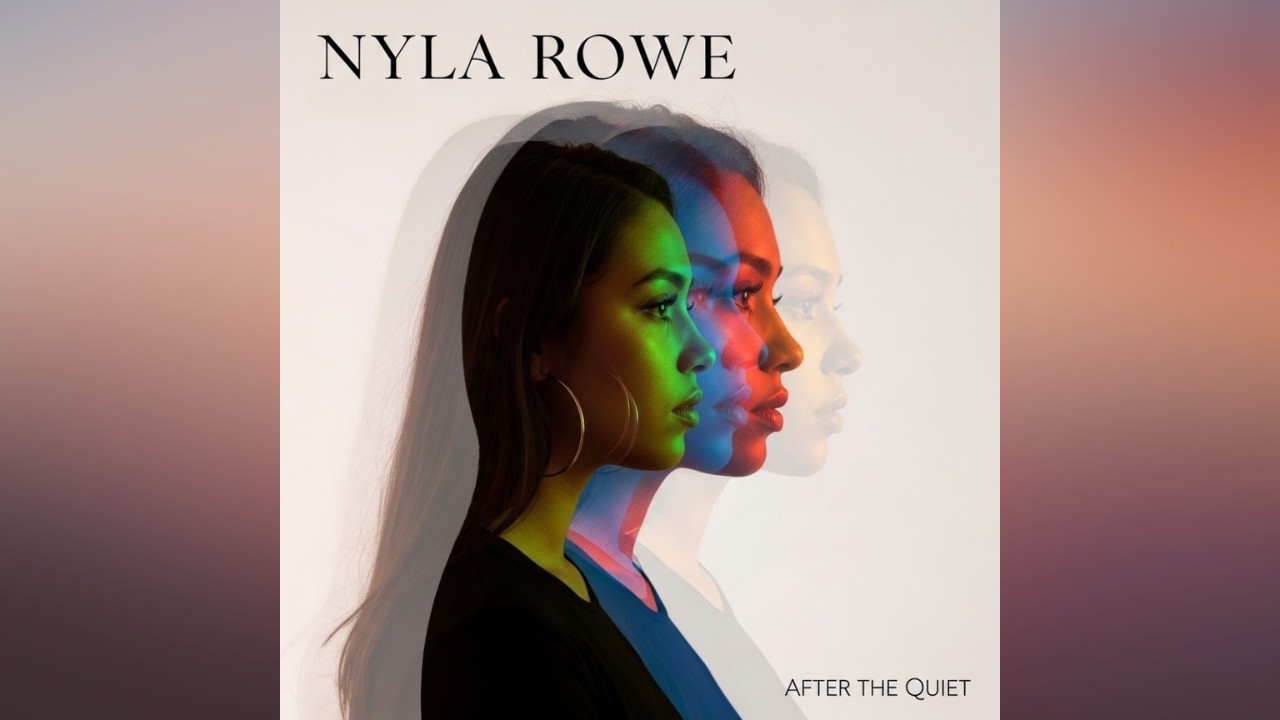 Nyla Rowe - After the Quiet (Full Album) | Emotional Soul / R&B