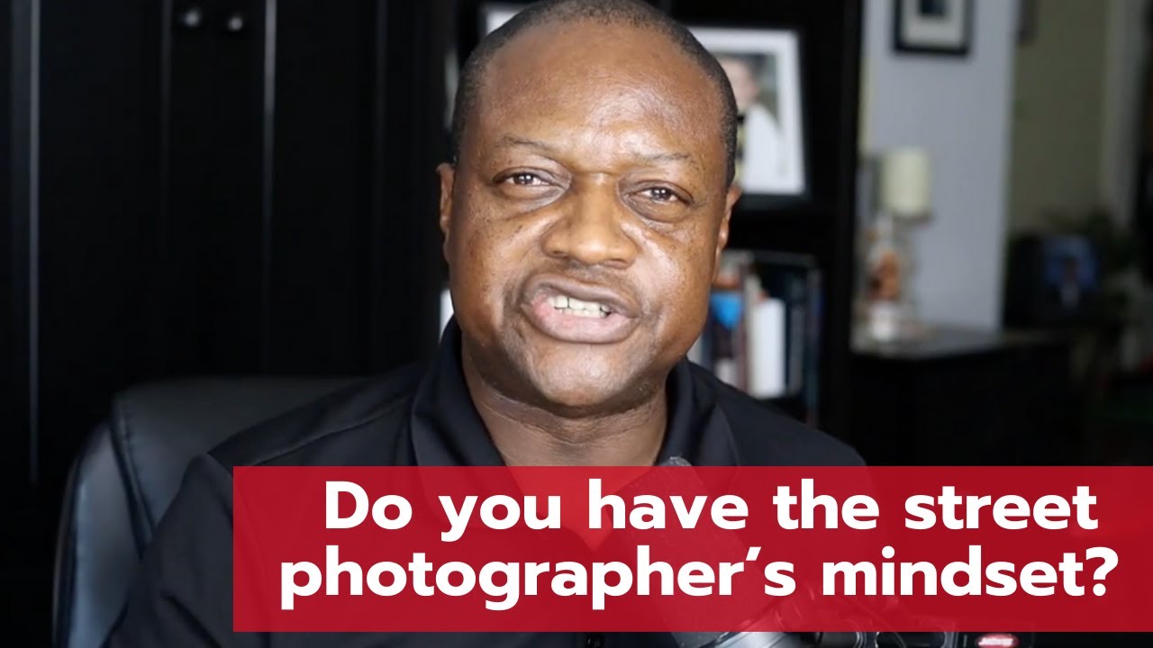 Do you have the street photographer's mindset?