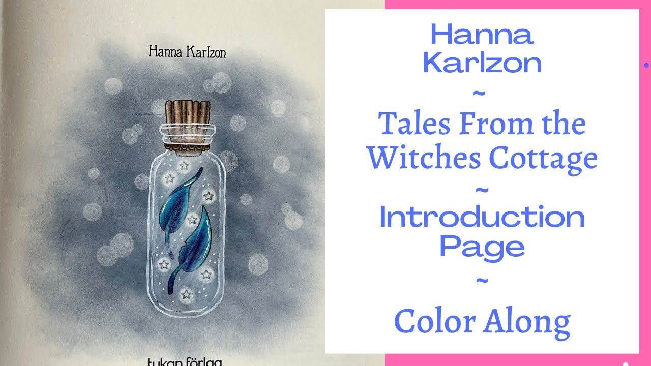Hanna Karlzon | Tales from the Witches Cottage | Intro page | Explaining Techniques | Adult coloring