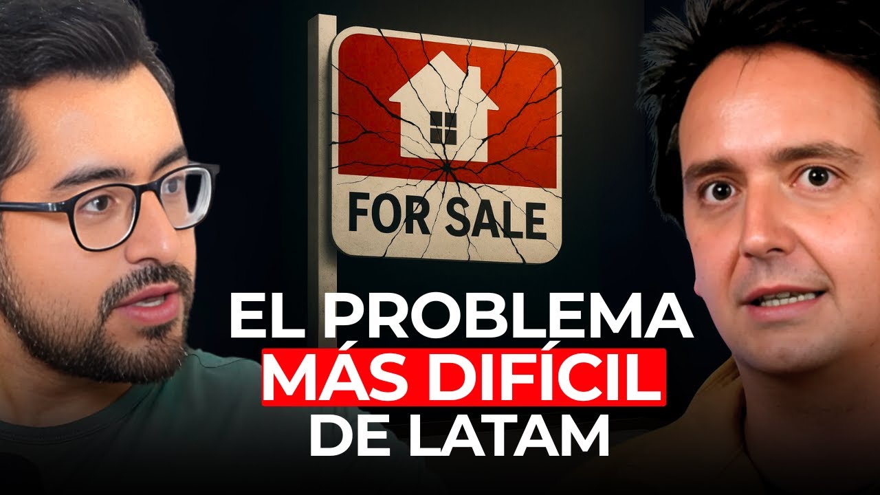20 Años para Arreglar el Mercado Más Roto de LatAm: Comprar y Vender una Casa | Habi