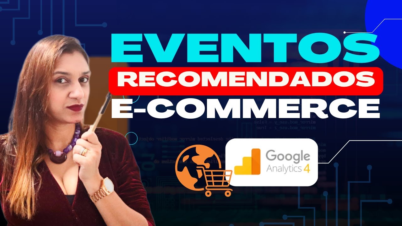 EVENTOS PARA E-COMMERCE NO GA4!