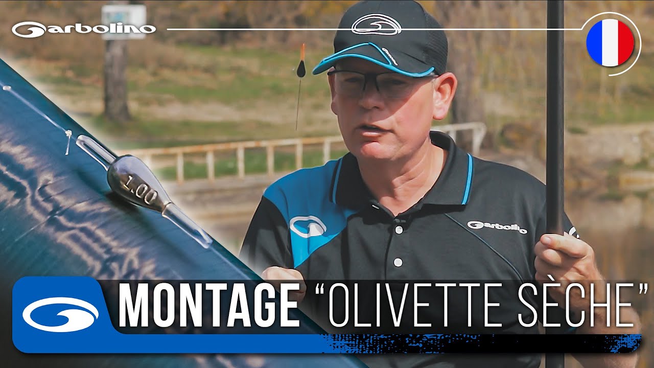 Montage Pêche au Coup Olivette Sèche - Astuces GARBOLINO - Ligne avec Olivette Tungstène