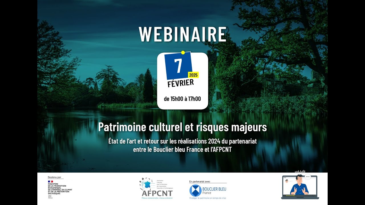 Patrimoine culturel et risques majeurs : webinaire AFPCNT/BbF 7 février 2025