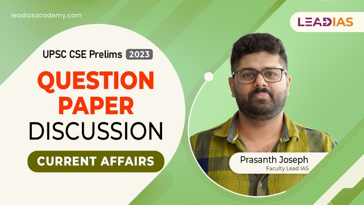 UPSC PRELIMS QUESTION PAPER DISCUSSION | CURRENT AFFAIRS | EXAM INSIGHTS | 2023