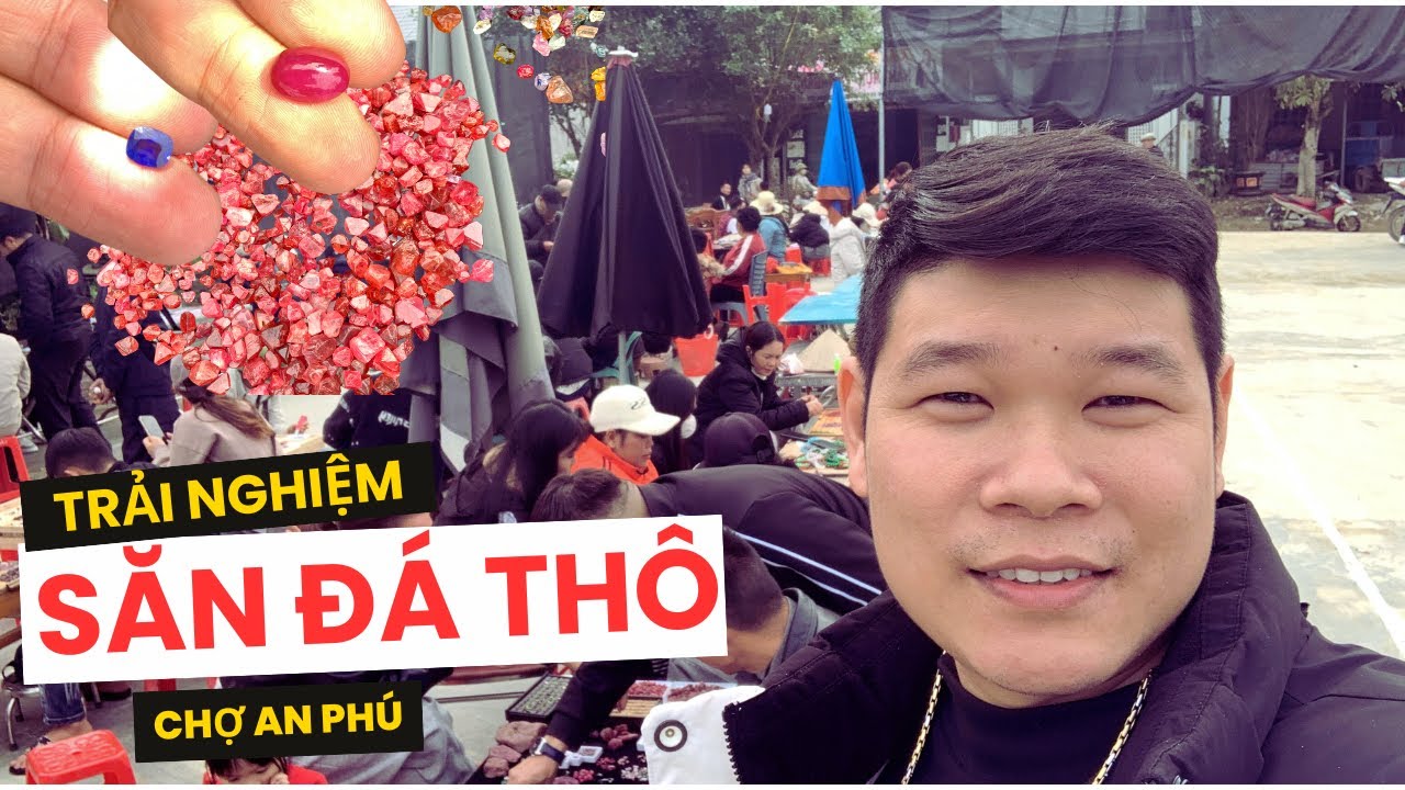 Tập 170: Thăm quan chợ đá quý An Phú cùng 3 AE