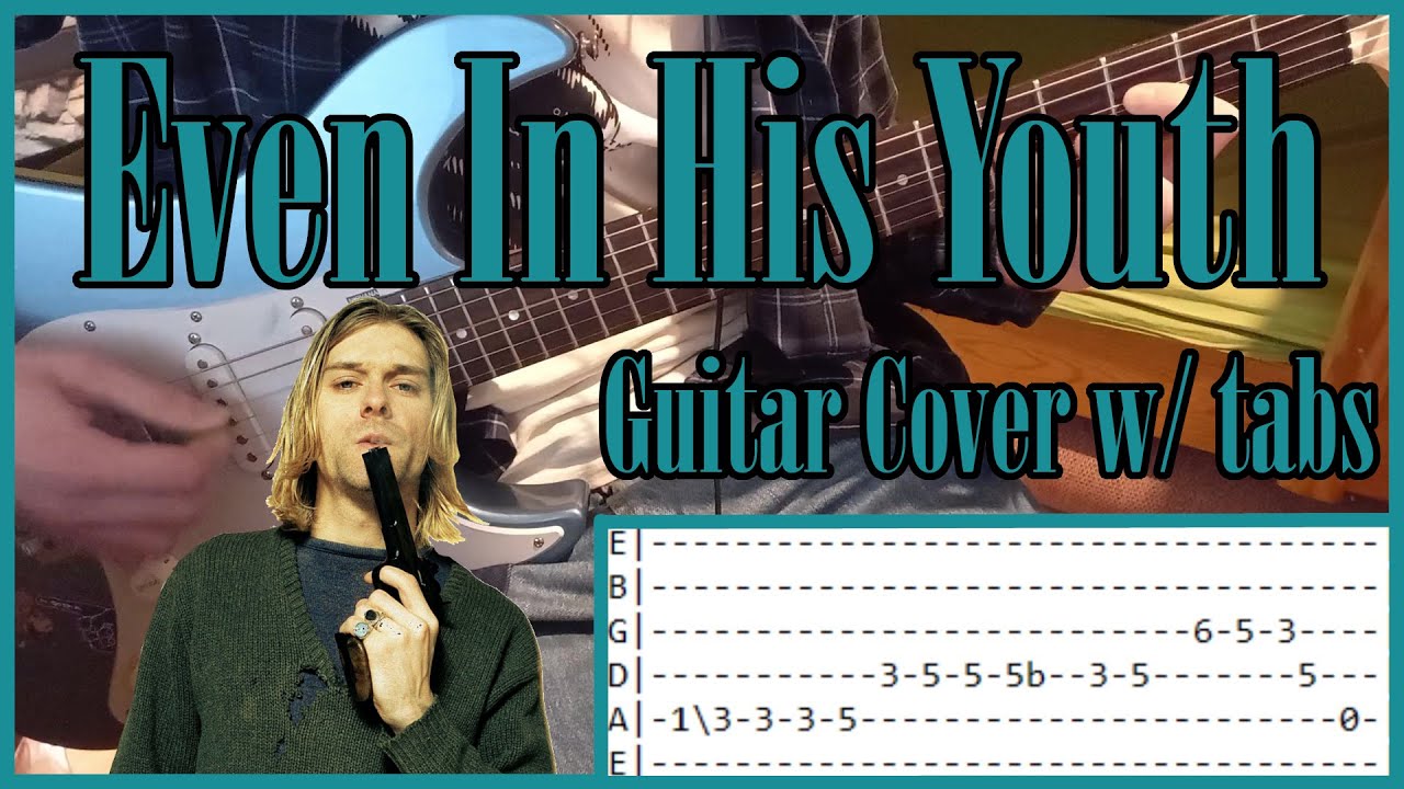 Nirvana - Even In His Youth | Guitar Cover with Tabs