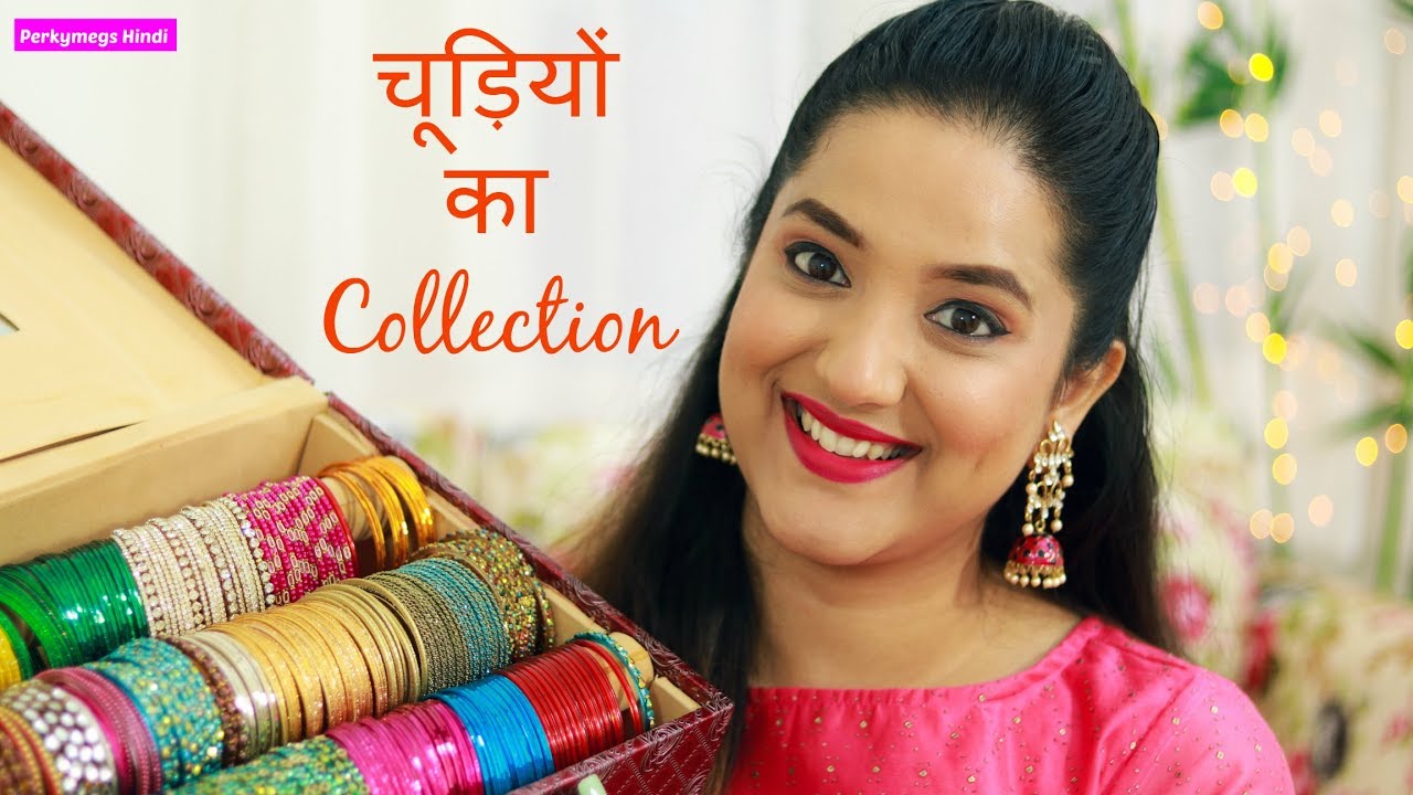 चूड़ियाँ कैसे Organize और Style करें | My Bangles Collection | Perkymegs Hindi