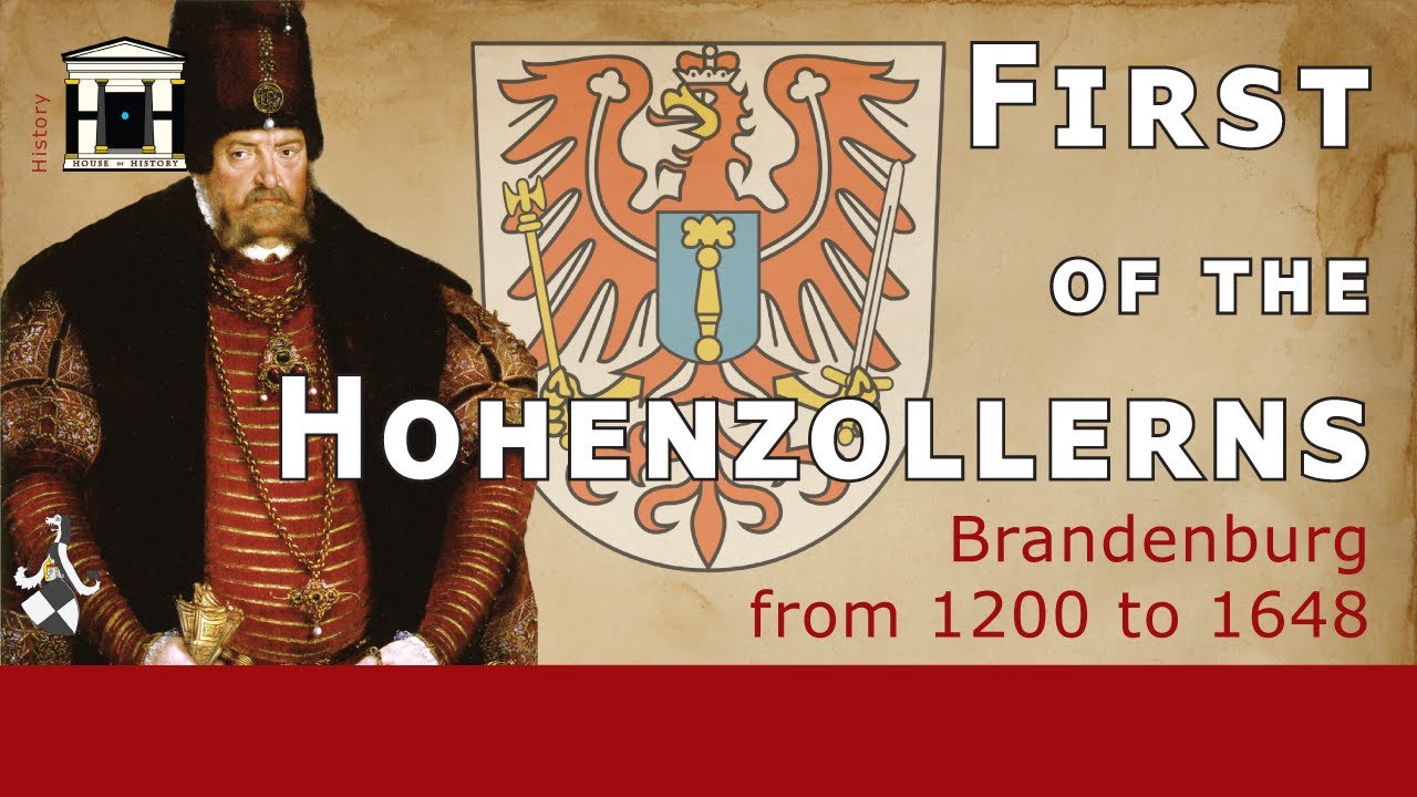Early History of House Hohenzollern (1200-1640) | History of Brandenburg-Prussia #4