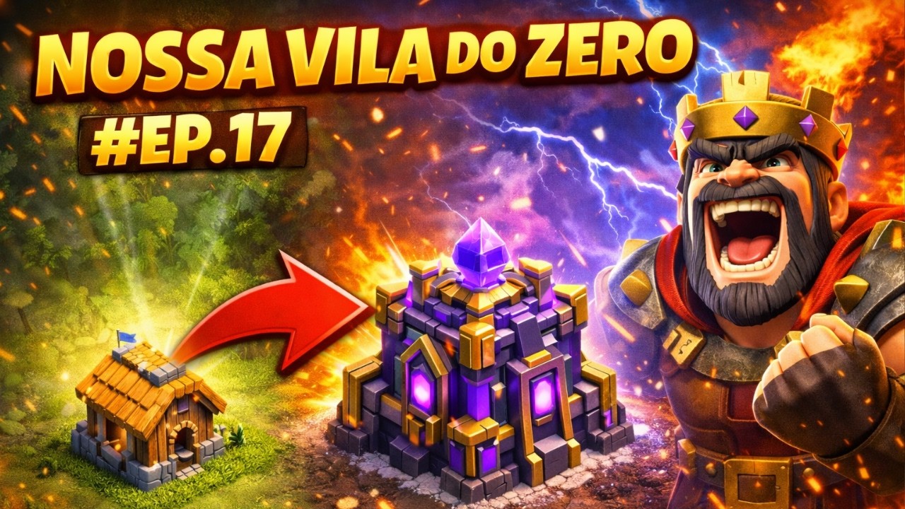 EP 17- A NOSSA VILA DO ZERO ESTÁ FICANDO FORTE! 🔥ENTRANDO NO MID GAME DO JOGO (Clash of Clans)