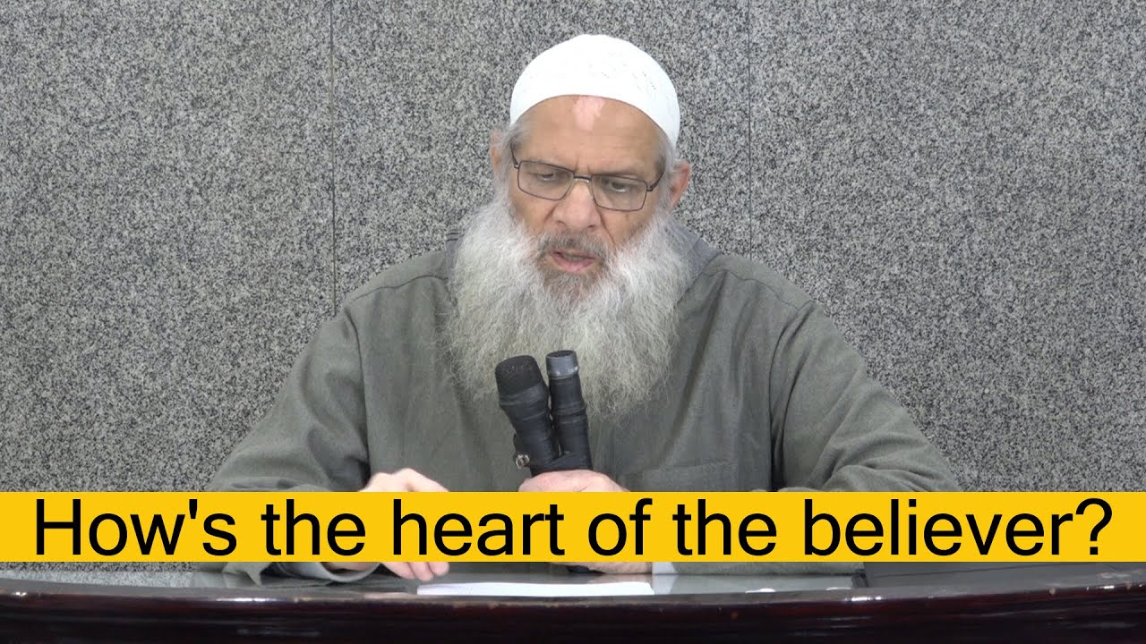 How's the heart of the believer? | Sheikh Raslan