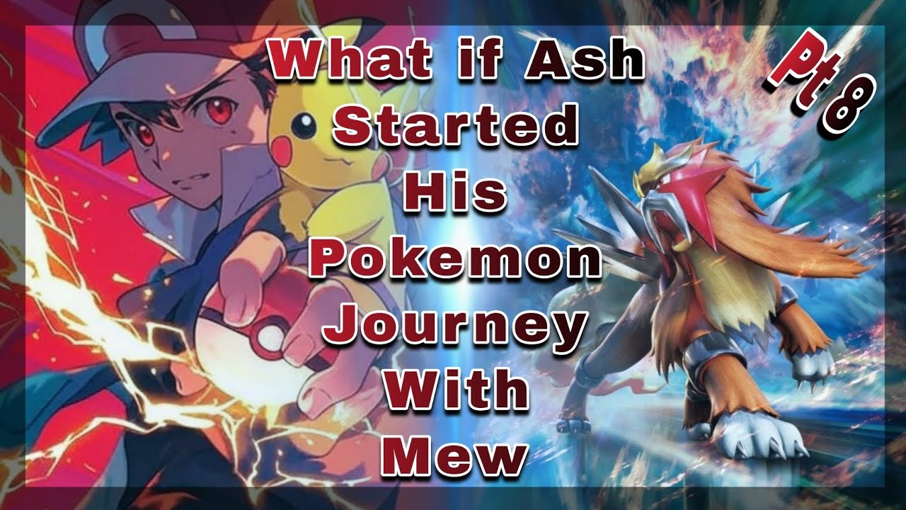 What if Ash Started His Pokemon Journey With Mew Part 8 (Unexpected Surprise)