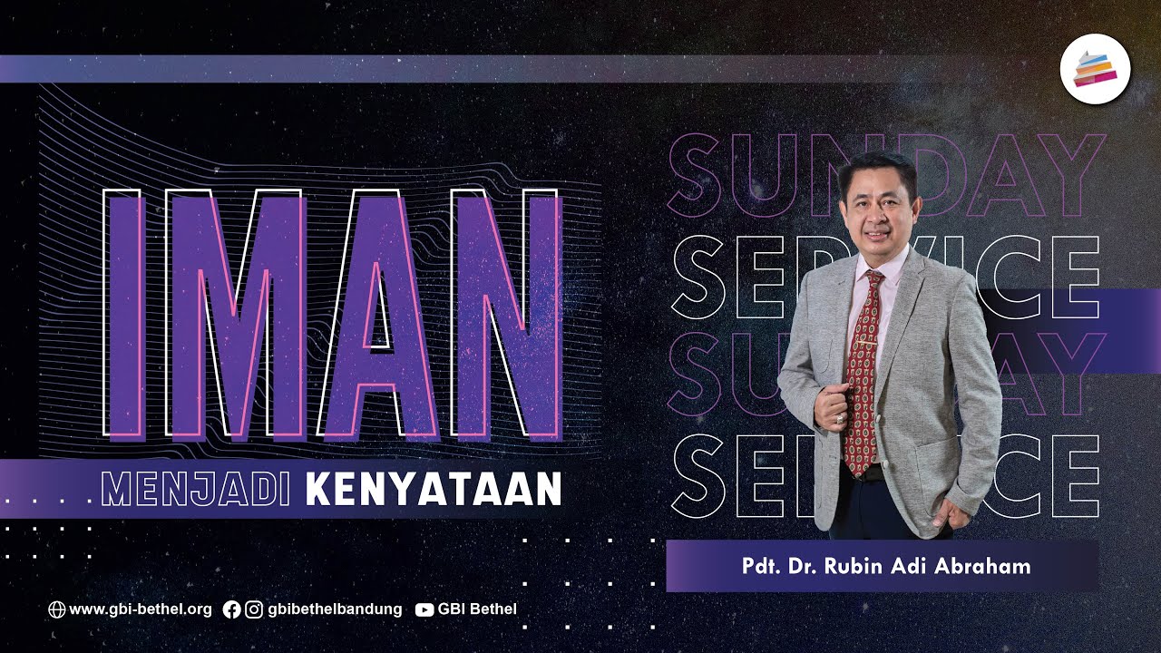 Iman Menjadi Kenyataan - Pdt. Dr. Rubin Adi Abraham