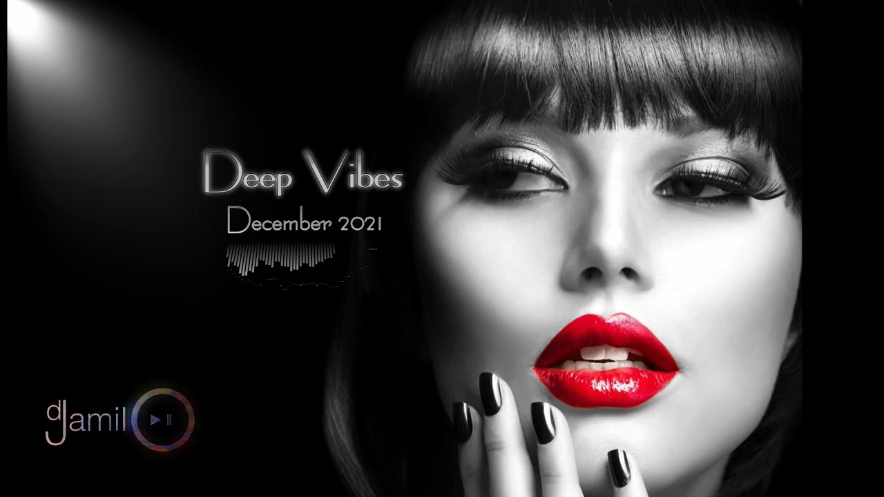 Deep Vibes 2021 - Jamil